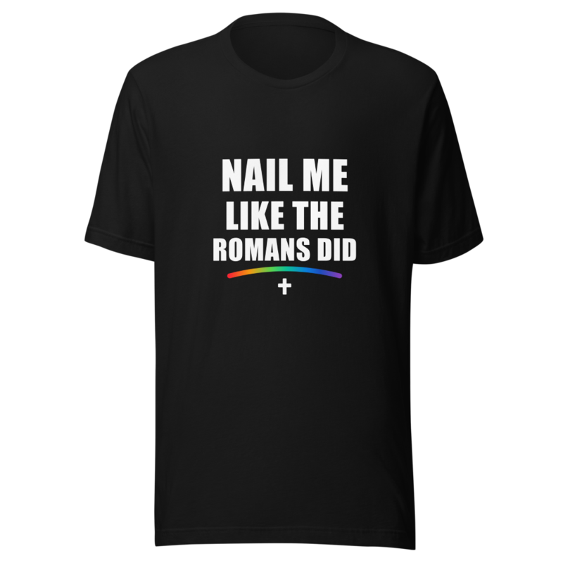 Printful mockup of Nail Me Like the Romans Did in Black